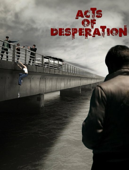 Acts of Desperation (2018) постер