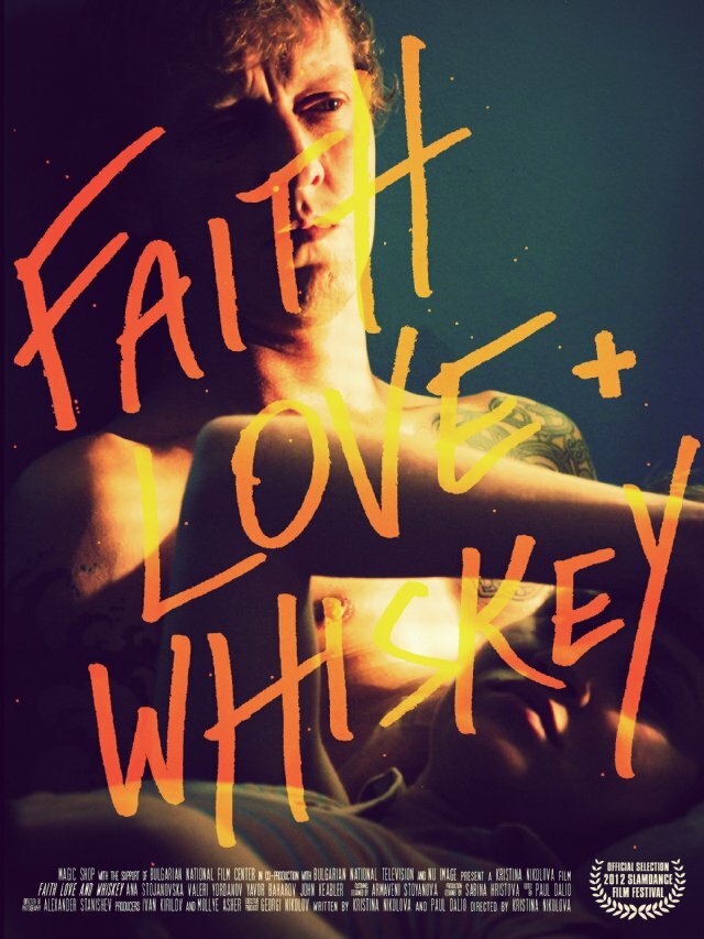 Faith, Love + Whiskey (2012) постер