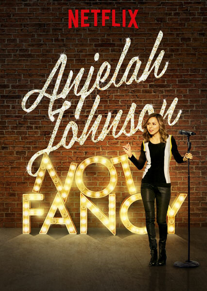 Anjelah Johnson: Not Fancy (2015) постер