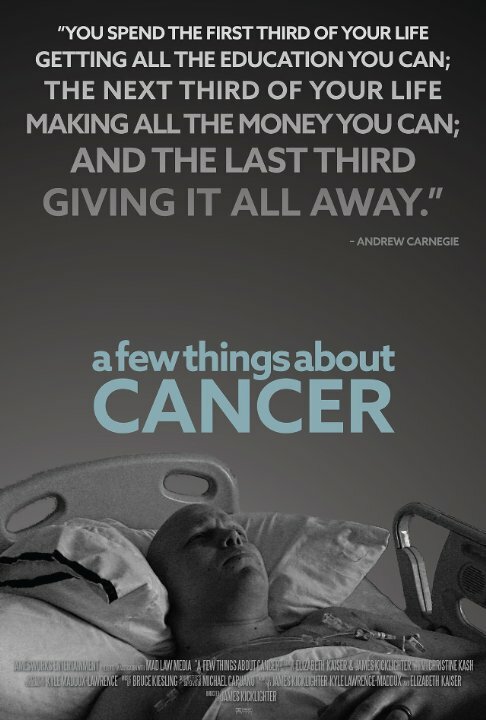 A Few Things About Cancer (2014) постер