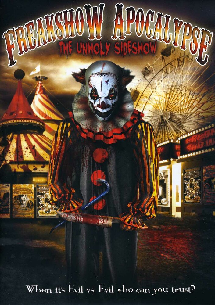 The Freakshow Apocalypse (2007) постер