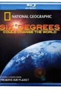 Шесть градусов могут изменить мир (2008) постер