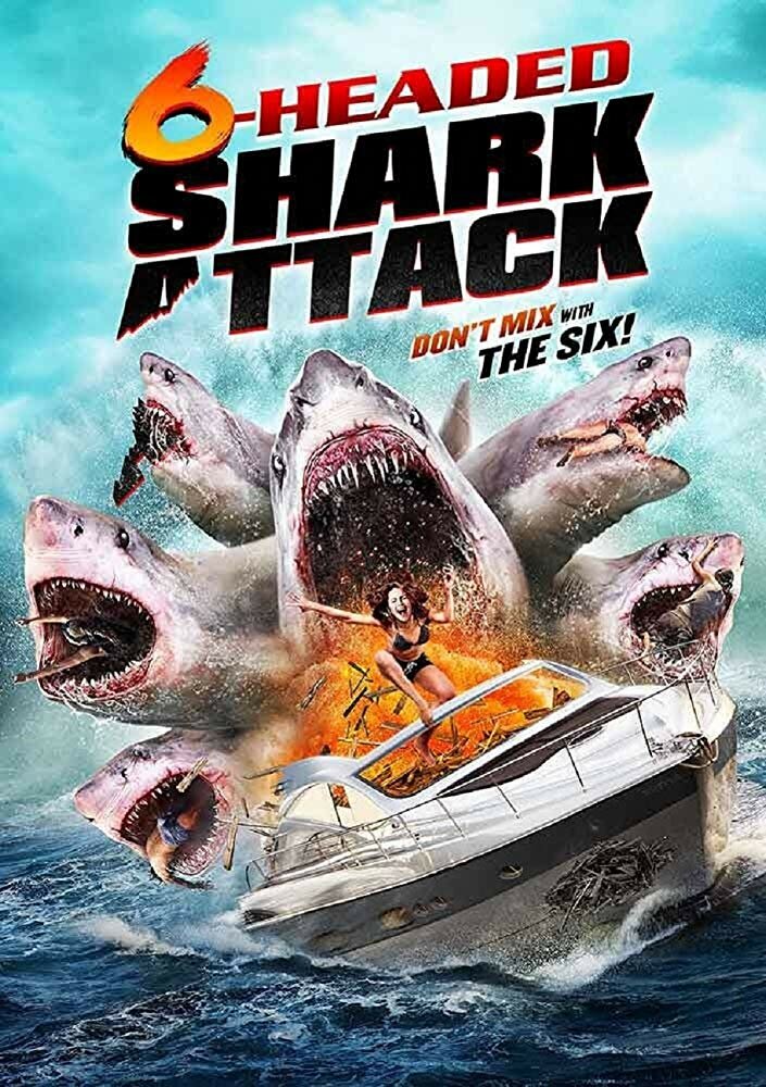 Нападение шестиглавой акулы (2018) постер