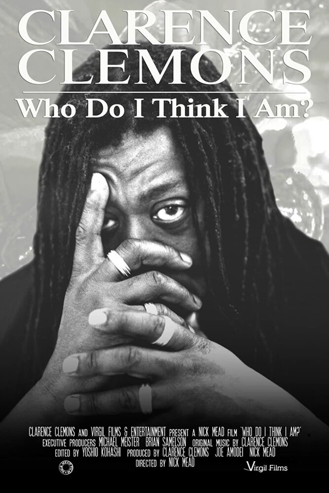 Clarence Clemons: Who Do I Think I Am? (2019) постер
