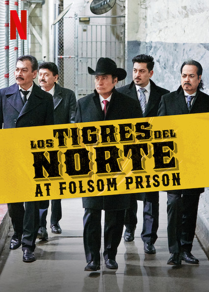 Los Tigres del Norte at Folsom Prison (2019) постер