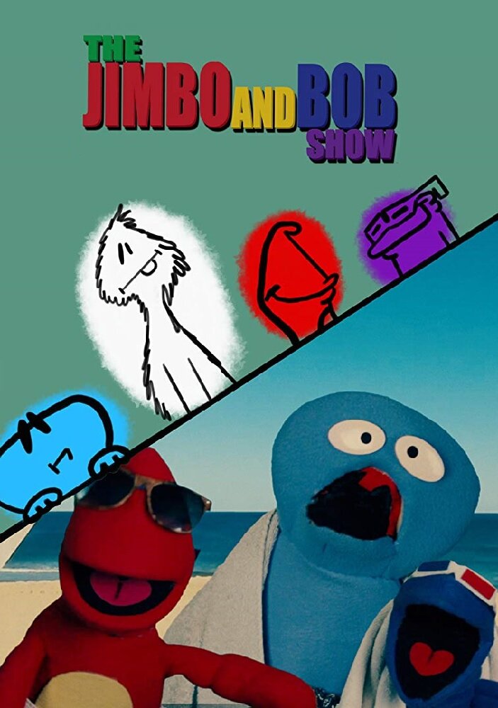 The Jimbo and Bob Show (2017) постер