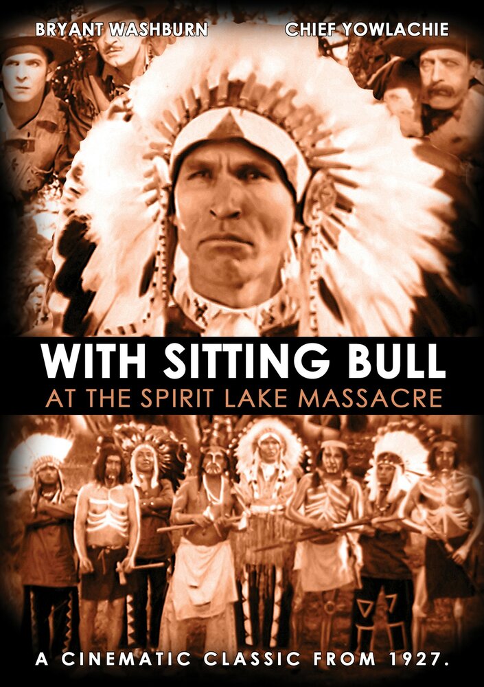With Sitting Bull at the Spirit Lake Massacre (1927) постер