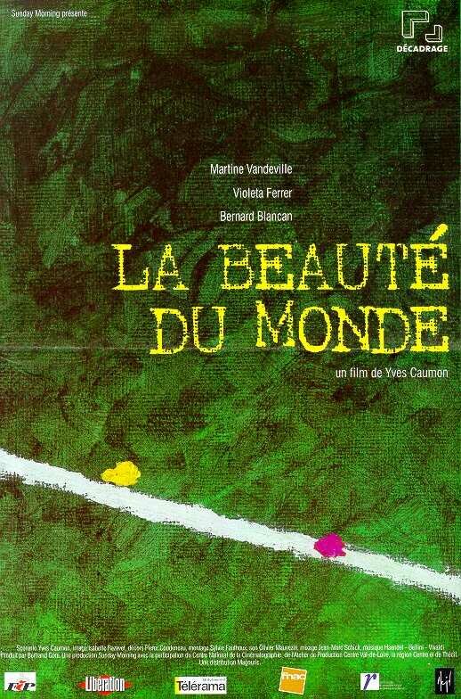 La beauté du monde (1999) постер