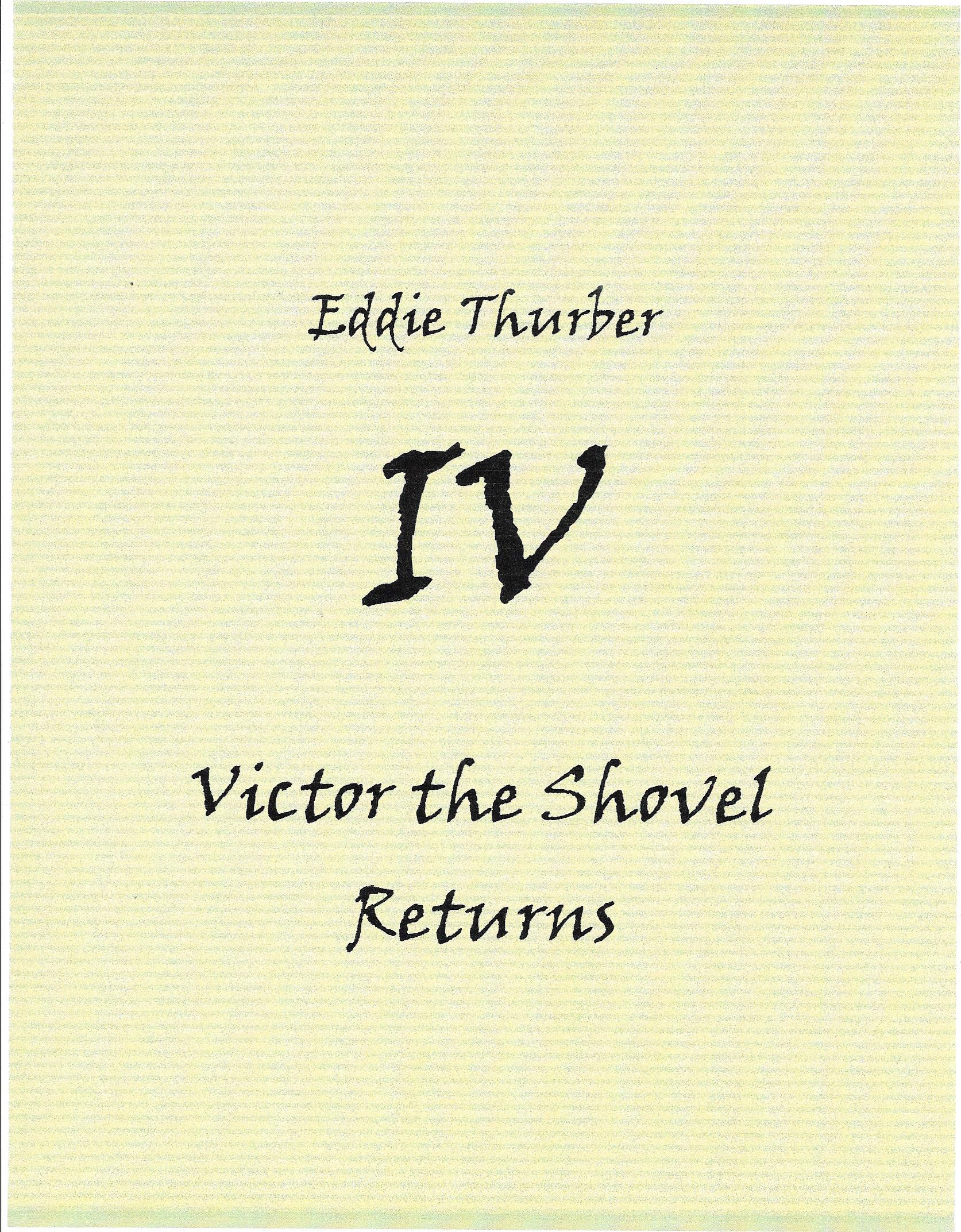 Eddie Thurber-IV-Victor the Shovel Returns (2024) постер