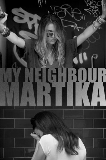 MY NEIGHBOUR MARTiKA (2016)